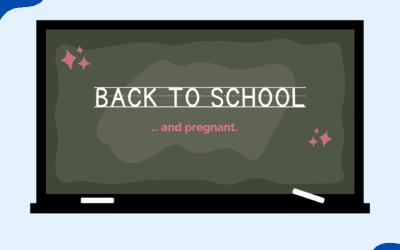 Back to School… and Pregnant